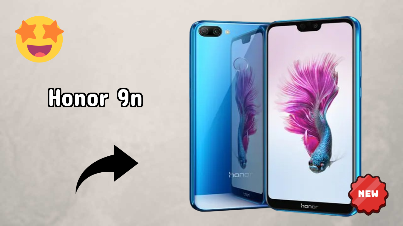 Honor 9N at ₹13,999 - Everything About It