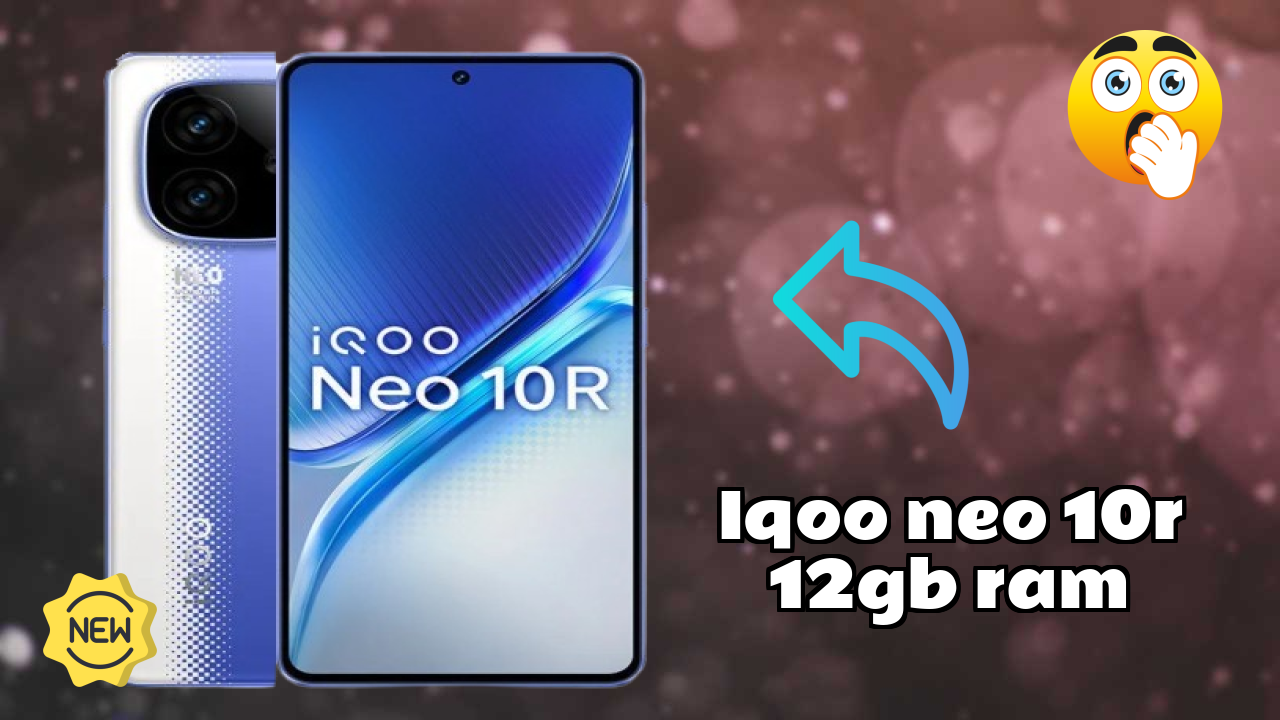 IQOO Neo 10R 12GB RAM vs Samsung: Which Should You Choose?
