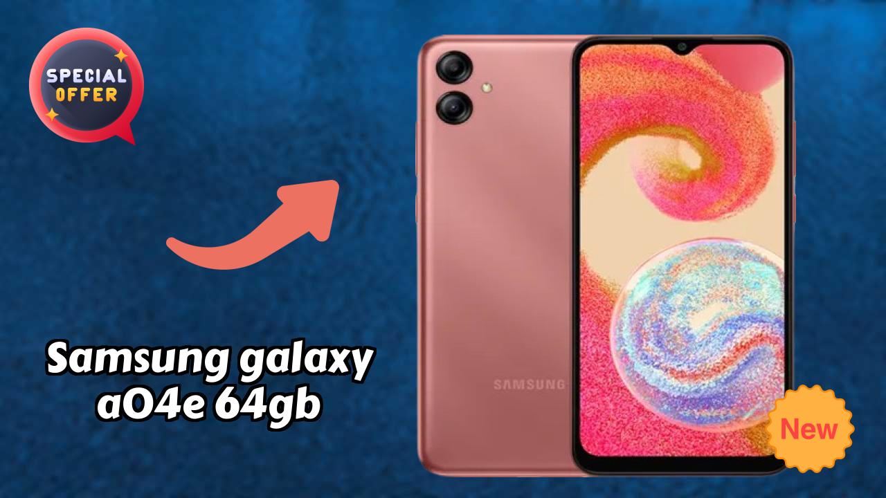 Samsung Galaxy A04e 64GB at ₹9,999 - Best Features Highlighted