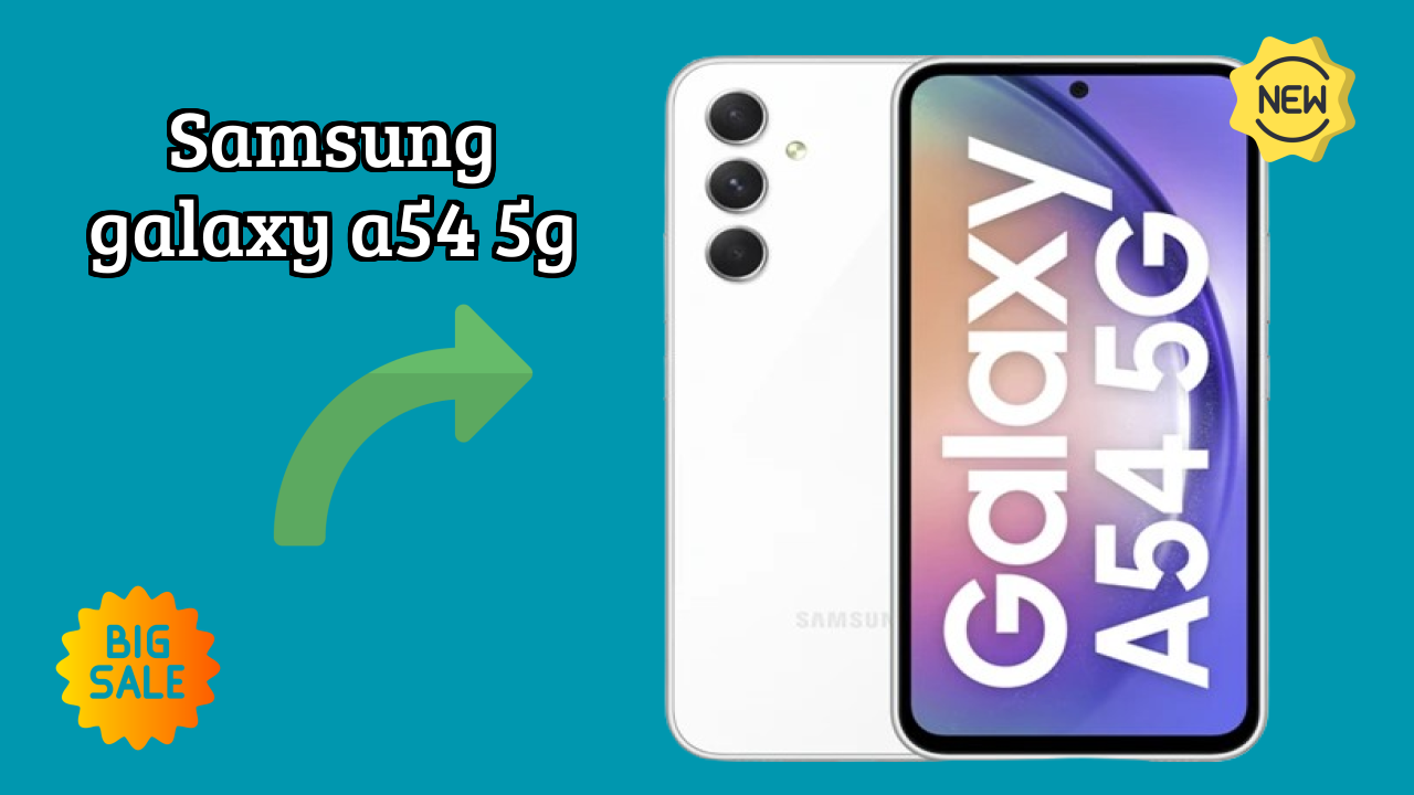 Samsung Samsung Galaxy A54 5G - User Experience & Review