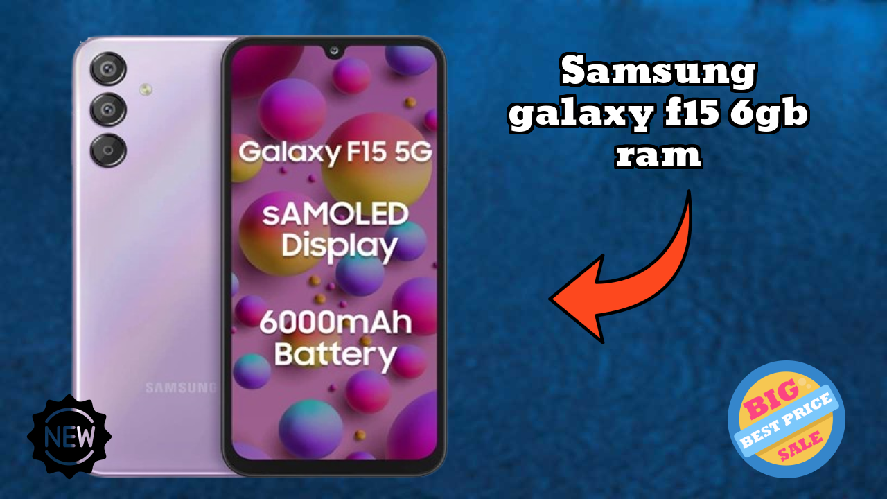 Samsung Galaxy F15 6GB RAM Display Technology: Super AMOLED Review