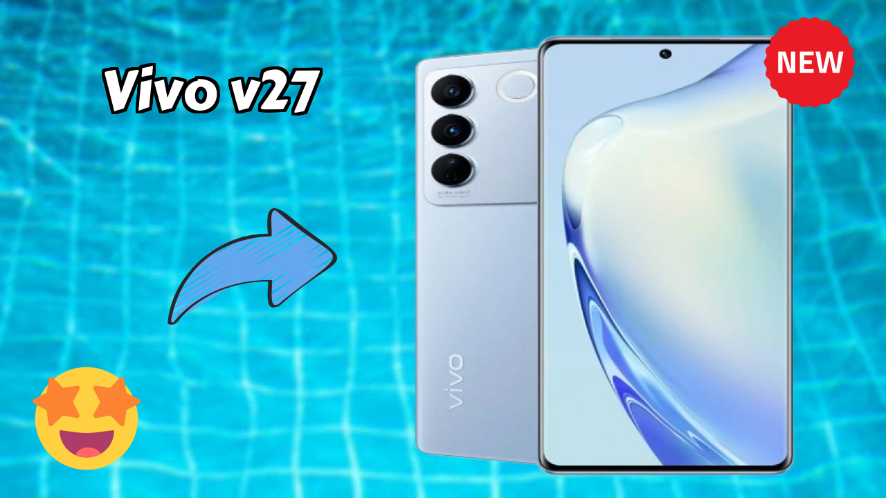 Vivo V27 at ₹29,800 - Best Features Highlighted
