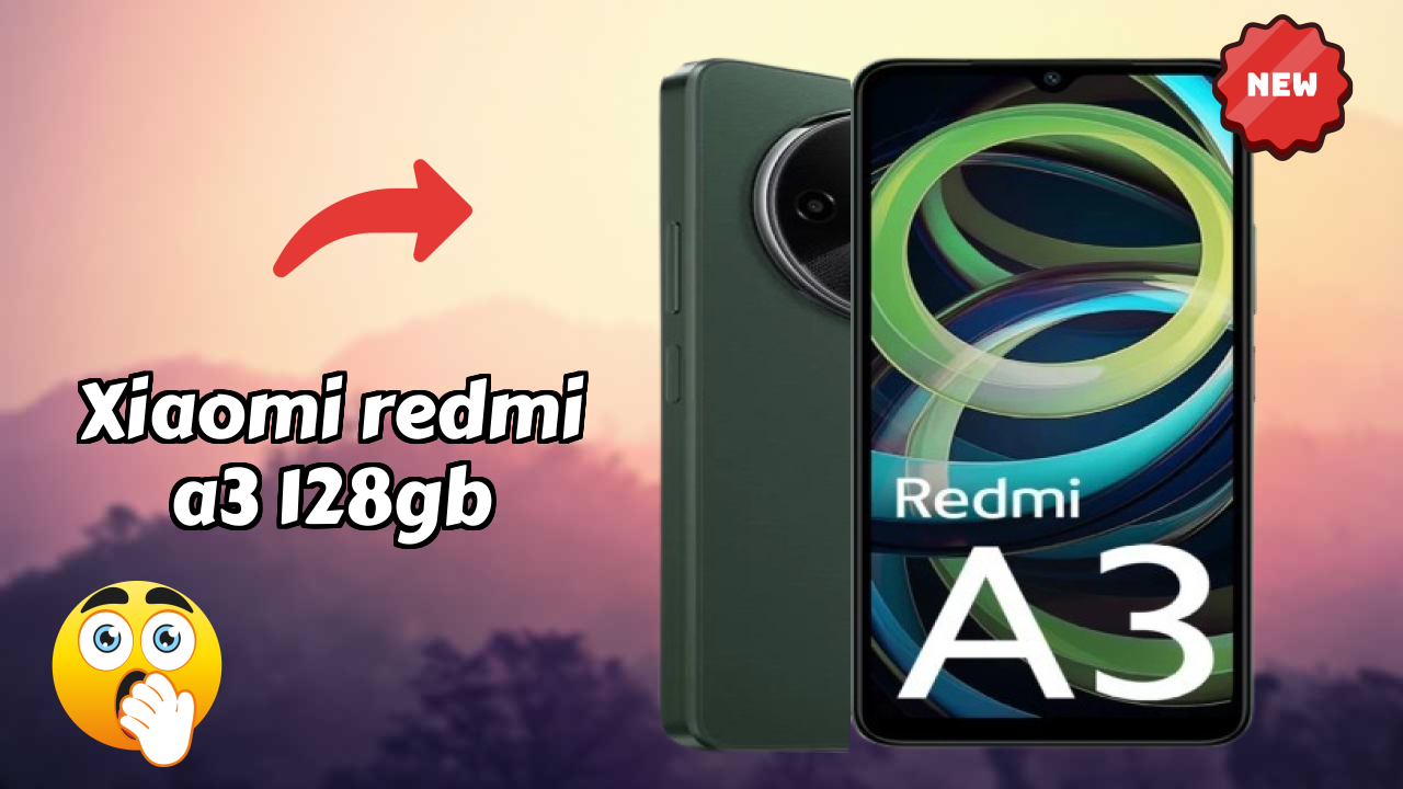 Xiaomi Redmi A3 128GB vs Samsung Galaxy: Detailed Compare